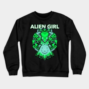 Gift for alien girl Crewneck Sweatshirt